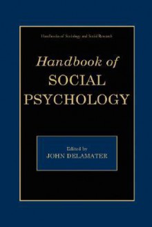 Handbook of Social Psychology - John Delamater