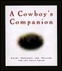 Cowboy at Heart: Wisdom, Wit, and Poetry for Cowpokes and Folks Who Love Them - David Kopp