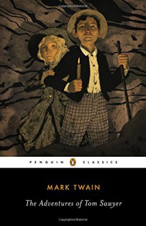 The Adventures of Tom Sawyer - Mark Twain, R. Kent Rasmussen