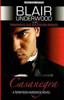 Casanegra - Blair Underwood, Tananarive Due, Steven Bames