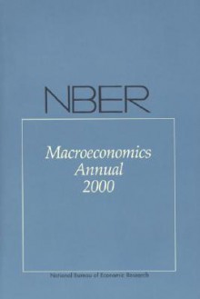 Nber Macroeconomics Annual 2000 - Ben S. Bernanke