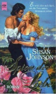 Spion der Liebe - Susan Johnson