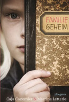 Familiegeheim - Caja Cazemier, Martine Letterie