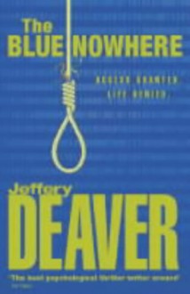 The Blue Nowhere - Jeffery Deaver