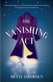 The Vanishing Act: A Novel - Mette Jakobsen