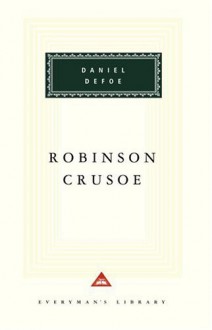 Robinson Crusoe (Everyman's Library, #16) - Daniel Defoe