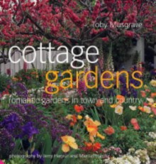 Cottage Gardens - Toby Musgrave