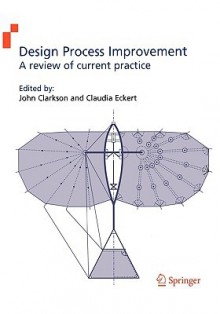 Design Process Improvement: A Review of Current Practice - Clarkson