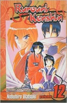 Rurouni Kenshin: The Great Kyoto Fire - Nobuhiro Watsuki