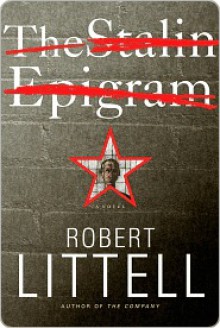 The Stalin Epigram: A Novel - Robert Littell