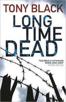 Long Time Dead - Tony Black