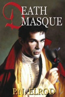 Death Masque (Jonathan Barrett, Gentleman Vampire, Book 3) - P.N. Elrod