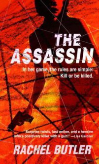 The Assassin - Rachel Butler