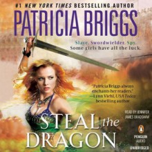 Steal the Dragon - Jennifer James Bradshaw, Patricia Briggs