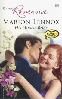 His Miracle Bride - Marion Lennox