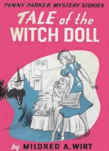 Tale of the Witch Doll - Mildred A. Wirt