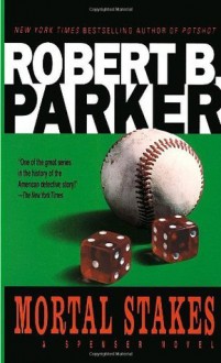 Mortal Stakes - Robert B. Parker