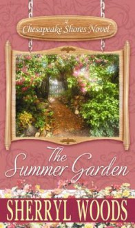 The Summer Garden - Sherryl Woods