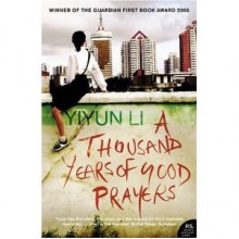 A Thousand Years of Good Prayers - Yiyun Li