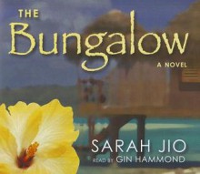 The Bungalow - Sarah Jio, Lyssa Browne