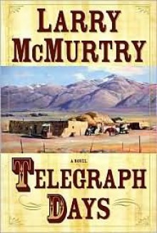 Telegraph Days - Larry McMurtry