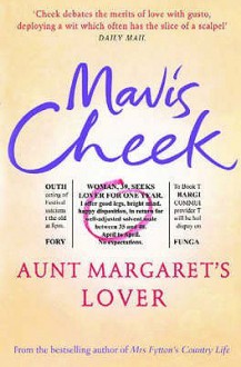 Aunt Margaret's Lover - Mavis Cheek