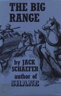 The Big Range - Jack Schaefer