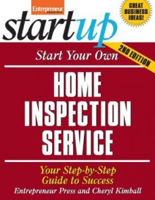 Start Your Own Home Inspection Service (StartUp Series) - Entrepreneur Press