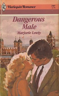 Dangerous Male - Marjorie Lewty