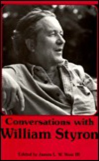 Conversations with William Styron - James L.W. West III