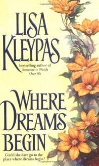 Where Dreams Begin (Hardcover (Large Print)) - Lisa Kleypas