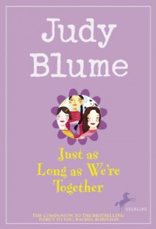 Just as Long as We're Together - Judy Blume