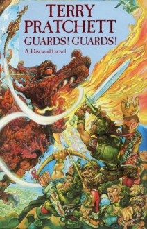 Guards! Guards! - Terry Pratchett