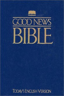 Good News Bible-TEV - American Bible Society