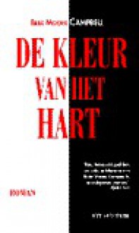 De kleur van het hart - Bebe Moore Campbell, Monique Eggermont