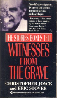 Witnesses from the Grave: The Stories Bones Tell - Christopher Joyce