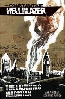 Hellblazer: The Laughing Magician - Andy Diggle, Leonardo Manco, Daniel Zejelj