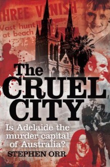 The Cruel City - Stephen Orr