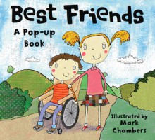 Best Friends: A Pop-Up Book - Sheri Safran, Mark Chambers