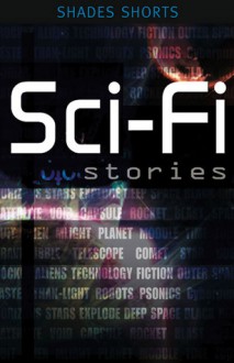 Sci-Fi Stories - Mary Chapman, Alan Durant, David Orme, Gillian Philip