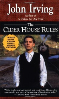 The Cider House Rules - John Irving