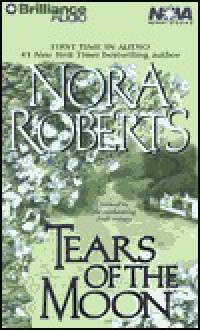 Tears of the Moon (Gallaghers of Ardmore / Irish trilogy #2) - Nora Roberts