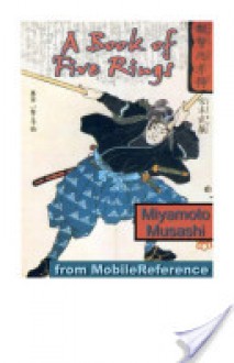 A Book of Five Rings (Go Rin no Sho) - Miyamoto Musashi