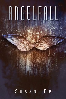 Angelfall (Penryn & the End of Days, #1) - Susan Ee, Caitlin Davies