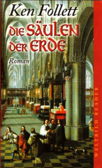 Die Säulen der Erde - Ken Follett