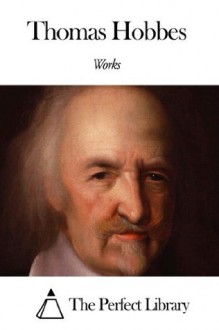 Works of Thomas Hobbes - Thomas Hobbes