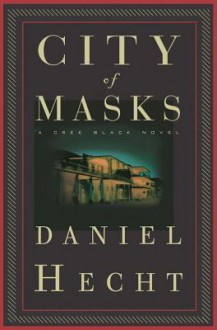 City of Masks - Daniel Hecht