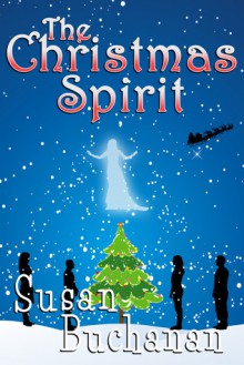 The Christmas Spirit - Susan Buchanan