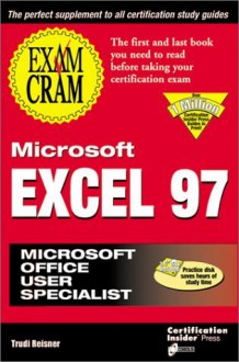 Microsoft Excel 97 Exam Cram - Trudi Reisner