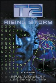 T2: Rising Storm - S.M. Stirling